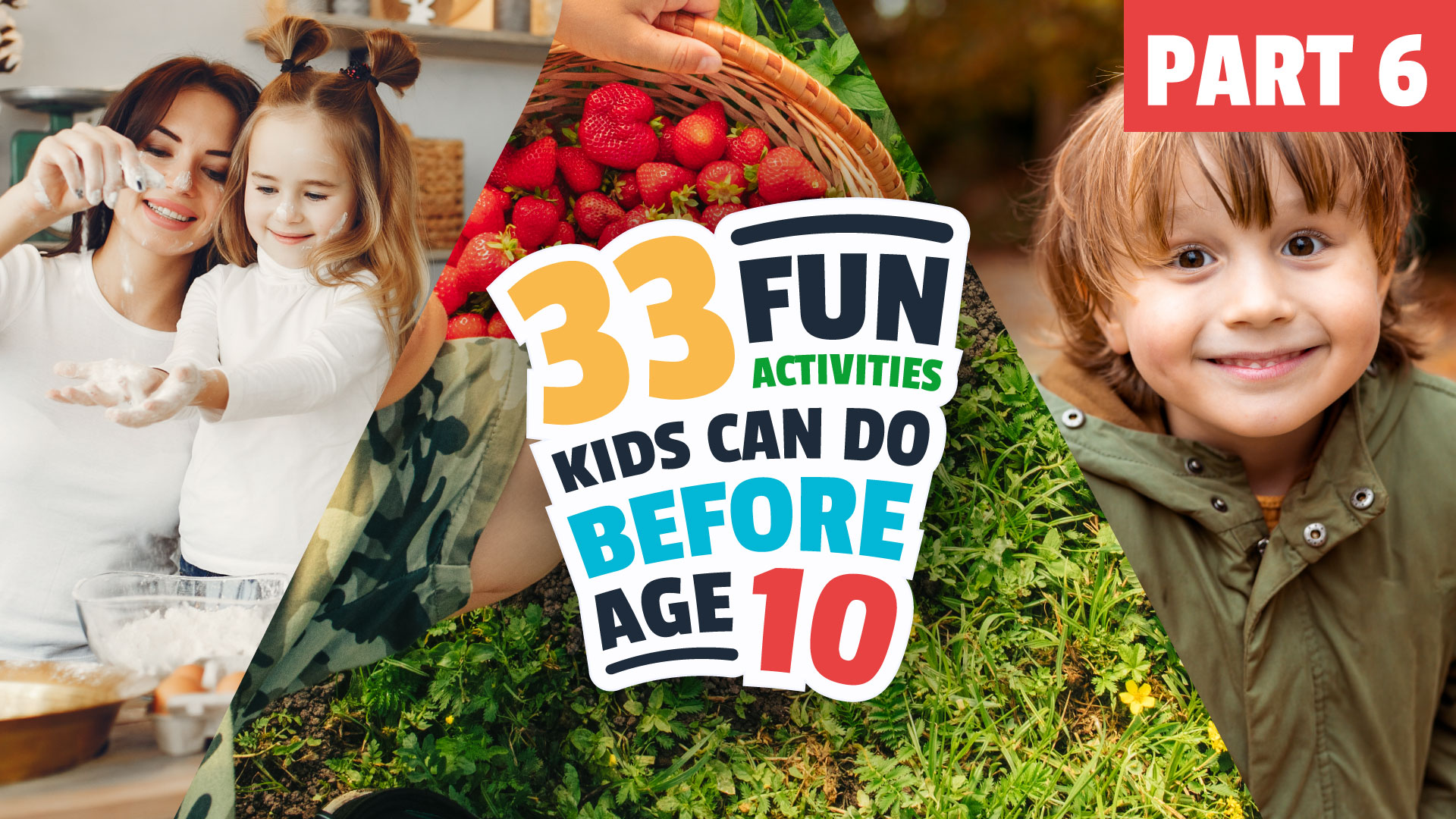 Kidztivity 33 Fun Things Kids Can Do Before Age 10 – PART 6