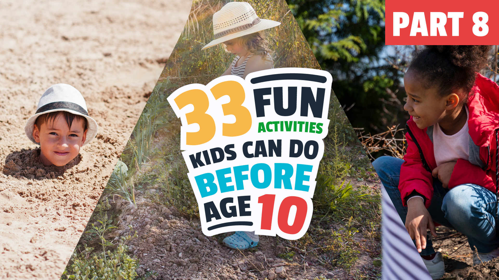 Kidztivity 33 Fun Things Kids Can Do Before Age 10 – PART 8-01