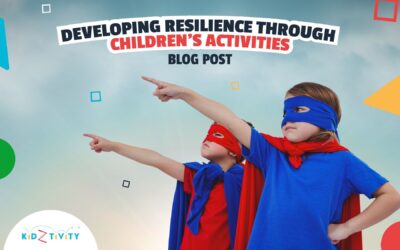 Developing Resilience Through Children’s Activities