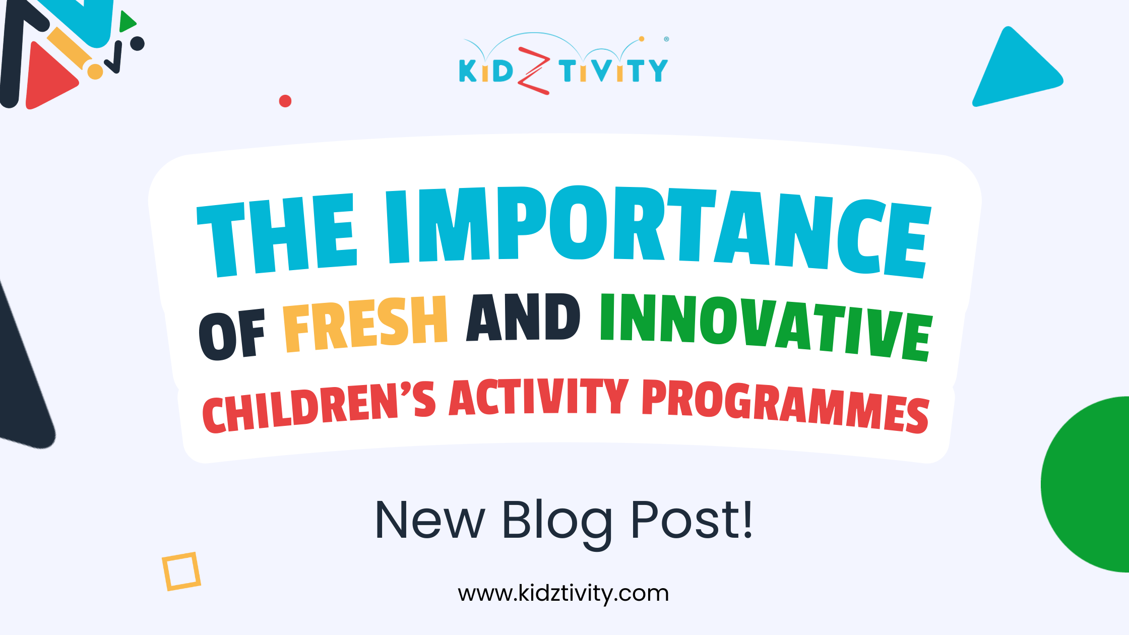 The Importance of Fresh and Innovative Children's Activity Programmes