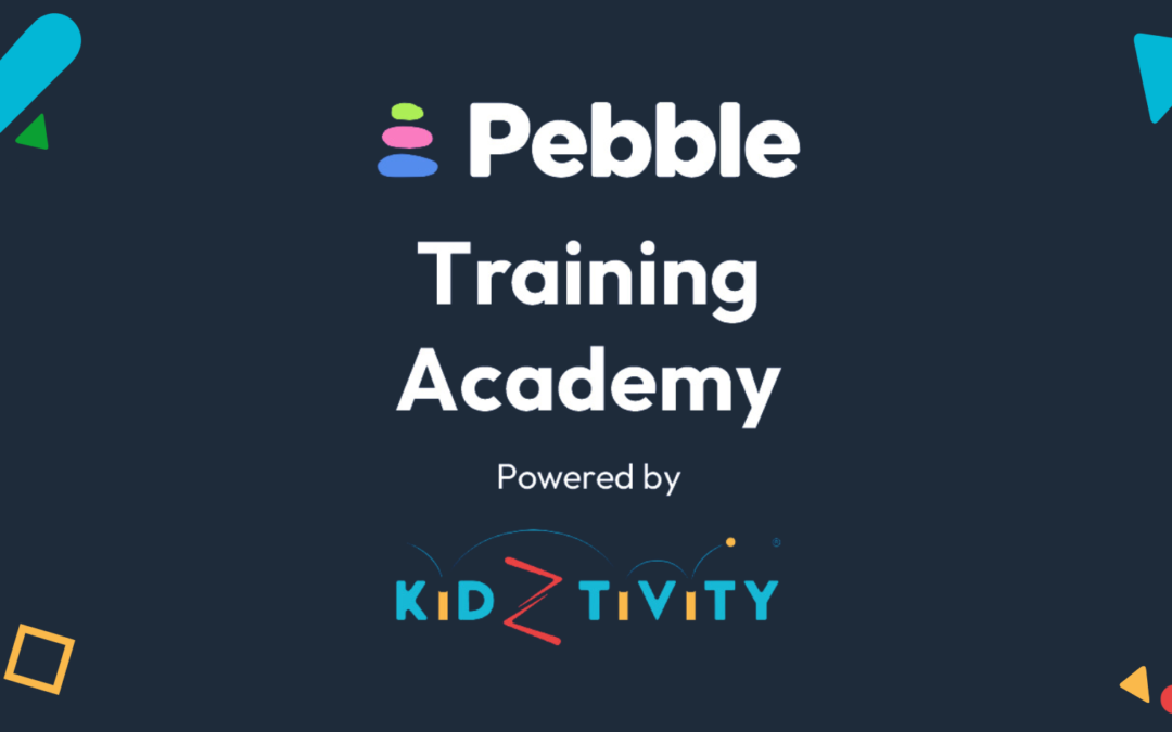 Introducing the Pebble Training Academy ‘powered by’ Kidztivity