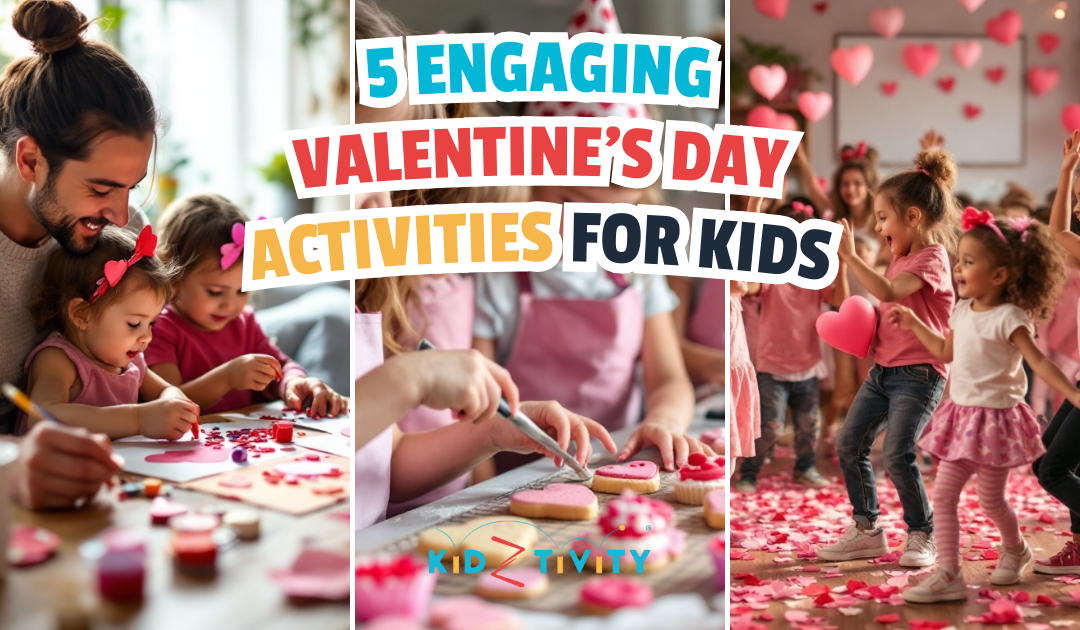 5 Valentine’s Day Activities for Kids (That Celebrate Friendship, Kindness + Fun)