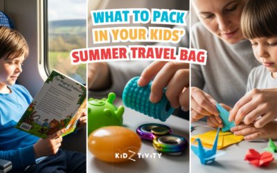 What to Pack in Your Kids’ Summer Travel Bag (That Isn’t a Screen)