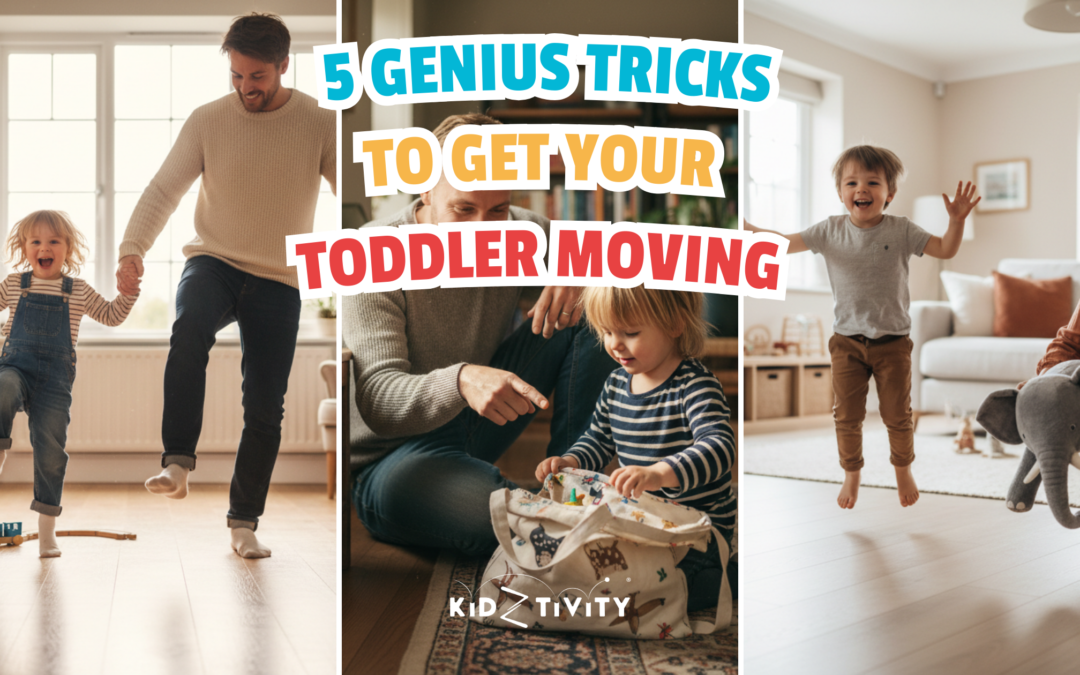 5 Genius Tricks to Get Your Toddler Moving